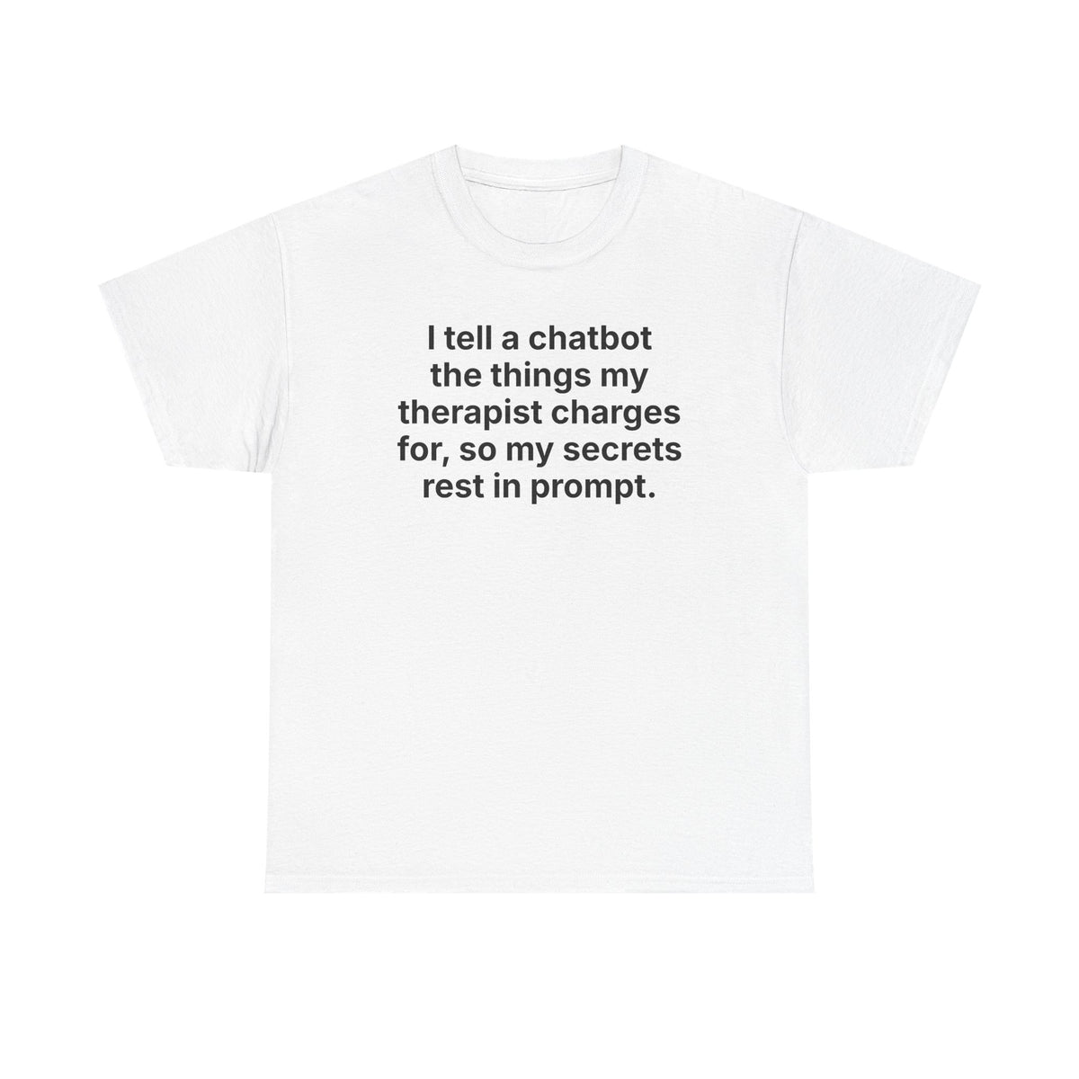 I Tell a Chatbot the Things My Therapist Charges Me to Say — Tee