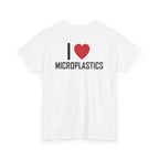 White t-shirt, back printed printed with "I", a large red heart, then the word MICROPLASTICS, shown from another angle.