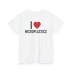 White t-shirt, back printed printed with "I", a large red heart, then the word MICROPLASTICS, shown from another angle.