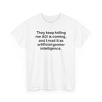 They Keep Telling Me AGI Is Coming, and I Read It as Artificial Gooner Intelligence — Tee