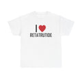 White t-shirt printed with "I", a large red heart, then the word RETATRUTIDE.