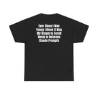 Black t-shirt, back printed with "Ever since i was young i knew it was my dream to scroll reels in between Claude prompts".