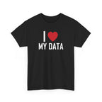 Black t-shirt printed with "I", a large red heart, then the words MY DATA, shown flat from another angle.