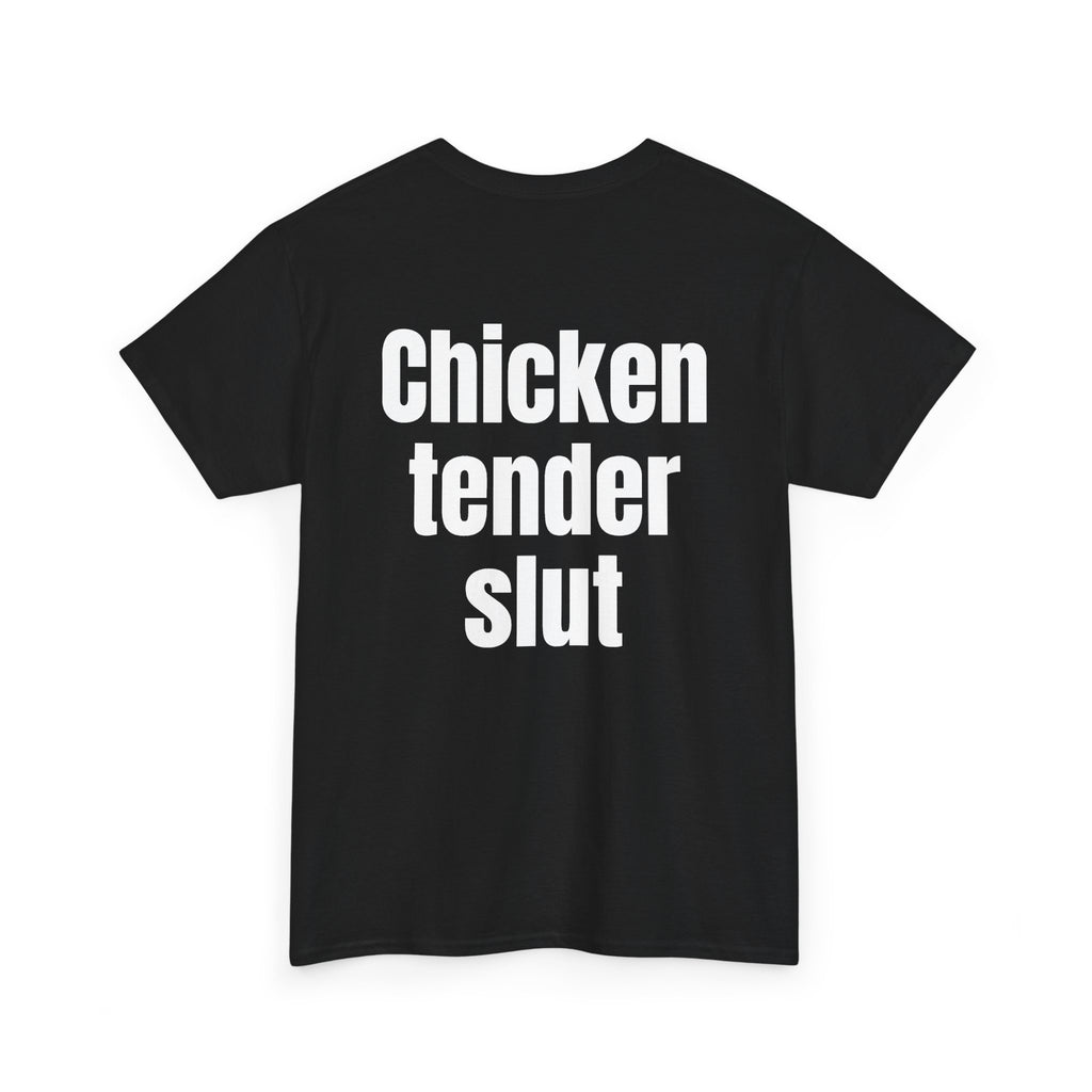 Black t-shirt, back printed with "Chicken tender slut", shown from another angle.