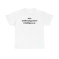 AGI Artificial Gooner Intelligence. — Tee
