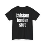 Black t-shirt, back printed with "Chicken tender slut", shown from another angle.