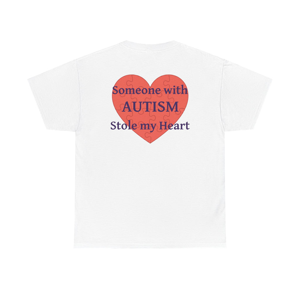 White t-shirt, back printed printed with a large salmon-red heart made of jigsaw puzzle pieces, lettered across it "Someone with AUTISM Stole my Heart".