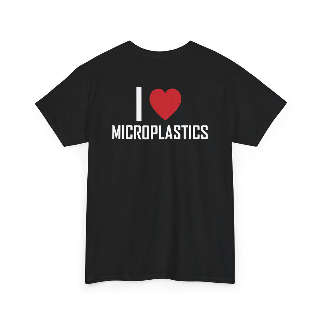 Black t-shirt, back printed printed with "I", a large red heart, then the word MICROPLASTICS, shown from another angle.