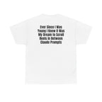 White t-shirt, back printed with "Ever since i was young i knew it was my dream to scroll reels in between Claude prompts".