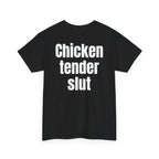Black t-shirt, back printed with "Chicken tender slut", shown from another angle.