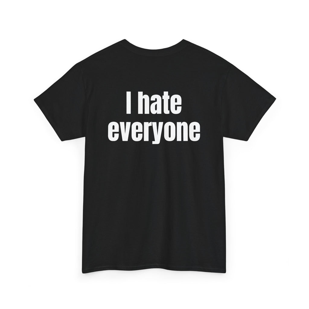 Black t-shirt, back printed with "I hate everyone", shown from another angle.