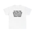 White t-shirt printed with "Ever since i was young i knew it was my dream to scroll reels in between Claude prompts".