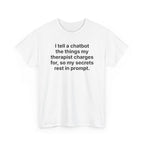 I Tell a Chatbot the Things My Therapist Charges Me to Say — Tee
