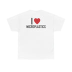 White t-shirt, back printed printed with "I", a large red heart, then the word MICROPLASTICS.