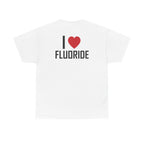 White t-shirt, back printed printed with "I", a large red heart, then the word FLUORIDE.