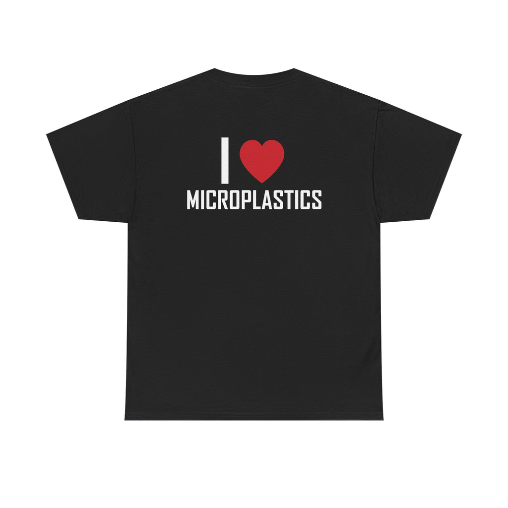 Black t-shirt, back printed printed with "I", a large red heart, then the word MICROPLASTICS.