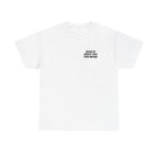 White t-shirt printed with "Please be patient i have brain damage".